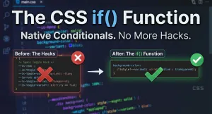The CSS if() Function Guide
